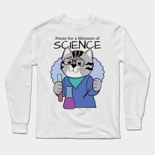 Pause for a Moment of Science Cute Cat Long Sleeve T-Shirt